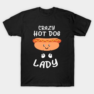 Crazy Hot Dog Lady Funny Womens T-Shirt